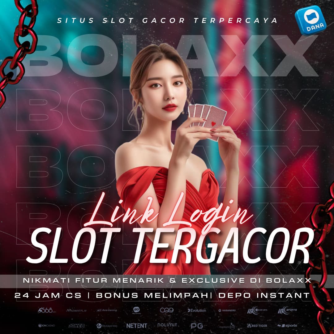 BOLAXX | Slot Gacor Terpercaya 2025 Situs Resmi & Paling Dicari BOLAXX | Slot Gacor Terpercaya 2025 Situs Resmi & Paling Dicari
